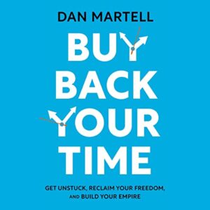 Buy Back Your Time - Dan Martell