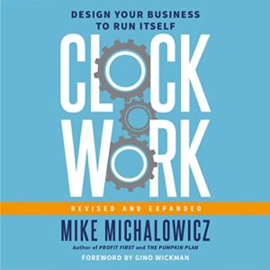 Clockwork - Mike Michalowicz